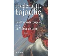 Les foulards rouges suivi du Voleur de vent