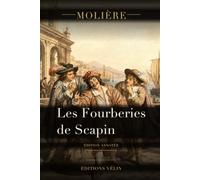 Les Fourberies de Scapin (Annoté): Comédie en trois actes
