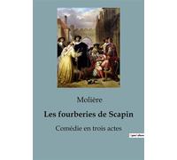 Les fourberies de Scapin Comédie en trois actes - Molière - Shs Editions - broché - Théâtre