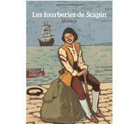 Les fourberies de Scapin Jean-Claude Götting (Illustration), Molière (Auteur)