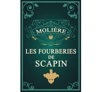 Les Fourberies de Scapin - Molière: Édition illustrée | Pièce de théâtre - comédie italienne | 89 pages Format 15,24 cm x 22,86 cm