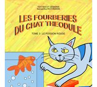 Les fourberies du chat theodule tome 3