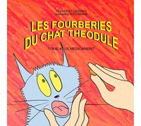 Les Fourberies Du Chat Theodule Tome 4