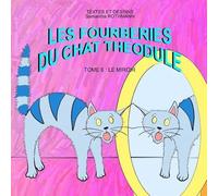 Les Fourberies Du Chat Theodule Tome 6