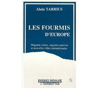 Les fourmis d'Europe Alain Tarrius (Auteur)
