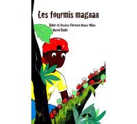 Les fourmis magnan - Didier Reuss-Nliba - A Vol D'oiseaux - broché - Roman junior