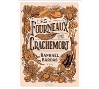 Les Fourneaux de Crachemort