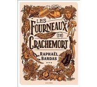 Les Fourneaux de Crachemort