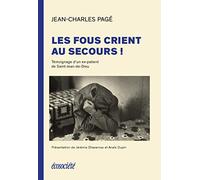 Les fous crient au secours !