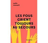 Les fous crient toujours au secours - L'histoire de Ferid Fe