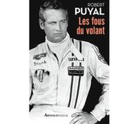 Les Fous du volant Robert Puyal (Auteur)