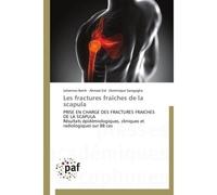 Les fractures fraîches de la scapula - Collectif - P.academiques Francophones - broché - Etude