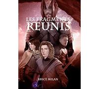 Les Fragments Réunis: 2 - Chroniques des Terres d'Eschizath