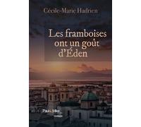 Les framboises ont un goût d'Eden