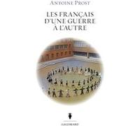 Antoine Prost – Les Français d'une guerre à l'autre – Essai – Broché