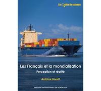 Les Français et la mondialisation: Perception et réalité