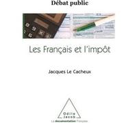 Les Français et l'Impôt Jacques Le Cacheux (Auteur)