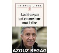Les Français ont encore leur mot à dire Azouz Begag (Auteur)