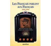 Les Français Parlent Aux Francais - Tome 2 : 19 Juin 1941 - 7 Novembre 1942
