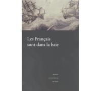 Les Français Sont Dans La Baie : L'expédition En Baie Bantry, 1796