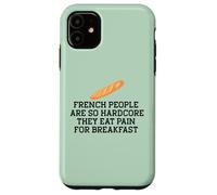 Les FRANÇAIS sont SI Hardcore Mangez LA Douleur pour Le Petit DÉJEUNER Meme Coque pour iPhone 11