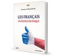 Les Français- Un peuple pacifique - Armes & Armées