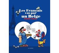 Les Français Vus Par Un Belge