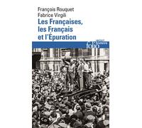 Les Françaises, les Français et l'Épuration – De 1940 à nos jours – Gallimard