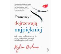 Les Françaises sont celles qui mûrissent le mieux - Mylène Desclaux (Buch auf Polnisch)