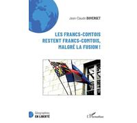 Les Francs-Comtois Restent Francs-Comtois, Malgré La Fusion !