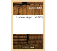 Les francs-juges (Éd.1875)