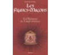Les francs-maçons - ces bâtisseurs du temple intérieur - Jack Chaboud - Auberon Eds - broché - Essai