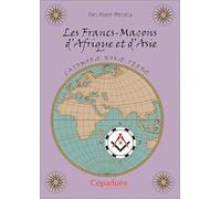 Les Francs-Maçons d'Afrique et d'Asie