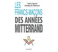 Les Francs-maçons des années Mitterrand