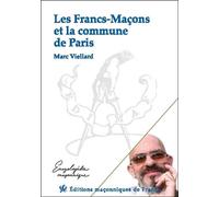 Les Francs-Maçons et la commune de Paris - Marc Viellard - Edimaf - broché - Essai