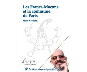 Les Francs-Maçons et la commune de Paris - Marc Viellard - Edimaf - broché - Essai