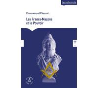 Les francs-maçons et le pouvoir - Emmanuel Pierrat - Le Compas Dans L'oeil - broché - Essai