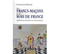 Les Francs-maçons et les rois de France