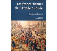 Les francs-tireurs de l'armée oubliée Charles des Cognets (Auteur)