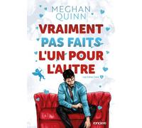 Les Frères Cane - Tome 02 Vraiment pas faits l'un pour l'autre - "édition spéciale illustrée" (broché) - Meghan Quinn - Roncière - broché - Roman