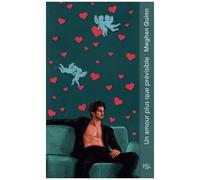 Meghan Quinn – Les Frères Cane Tome 03 : Un amour plus que prévisible – Poche
