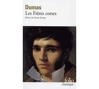 Les Frères corses Alexandre Dumas Père (Auteur), Claude Schopp (Edité par)