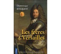 Les frères de Versailles - Dominique Basquiat - City - Poche - Roman
