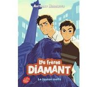 Les frères Diamant - Tome 1 Anthony Horowitz (Auteur), Annick Le Goyat (Traduction)
