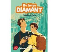Les frères Diamant - Tome 4 Anthony Horowitz (Auteur), Annick Le Goyat (Traduction)