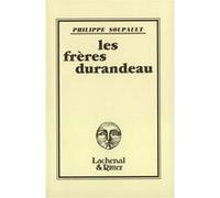 Philippe Soupault – Les Frères Durandeau – Broché – Gallimard