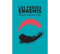 Les Frères ennemis - Nikos Kazantzaki - Cambourakis - Poche - Roman