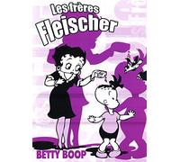Les Frêres Fleisher : Betty Boop