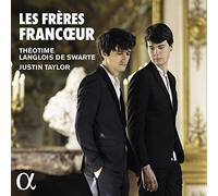 Francoeur / Taylor / Theotime Langlois De Swarte – Les Frères Francœur – CD