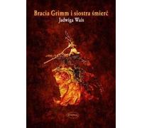 Les frères Grimm et la sœur de la mort